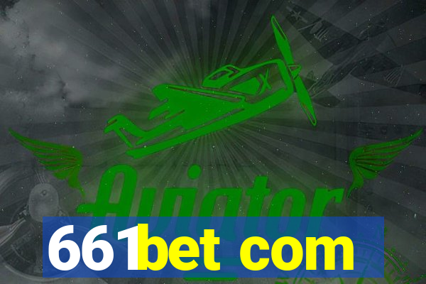 661bet com